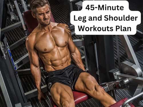 45-Minute Leg and Shoulder Workouts Plan 