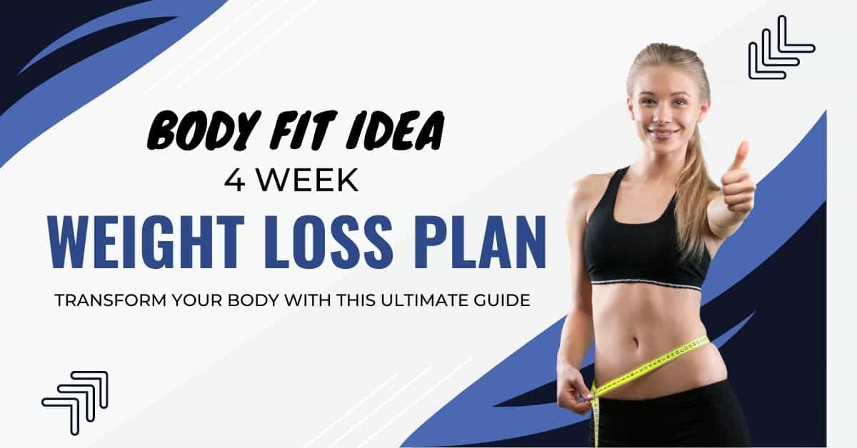 4 Week Weight Loss Plan