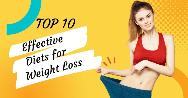 The 10 Most Effective Diets for Weight Loss